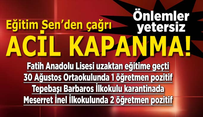 Okullarda durum iç açıcı değil acil kapanma gerekiyor