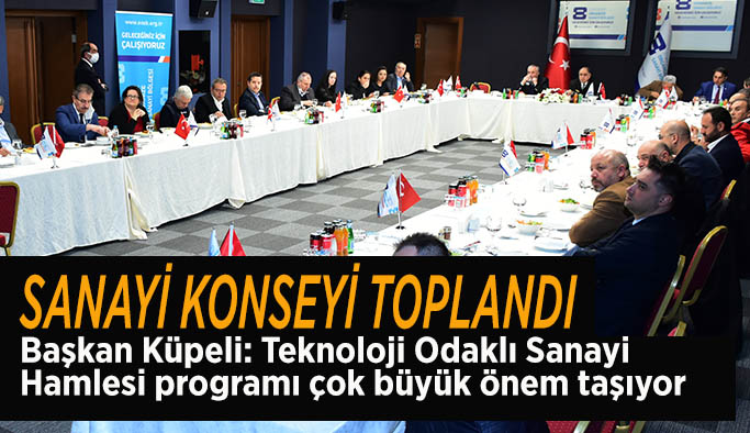 Sanayi Konseyi’nde Teknoloji Odaklı Sanayi Hamlesi Programı konuşuldu