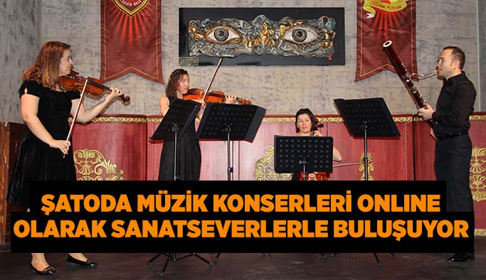 Şatoda müzik konserleri sürüyor