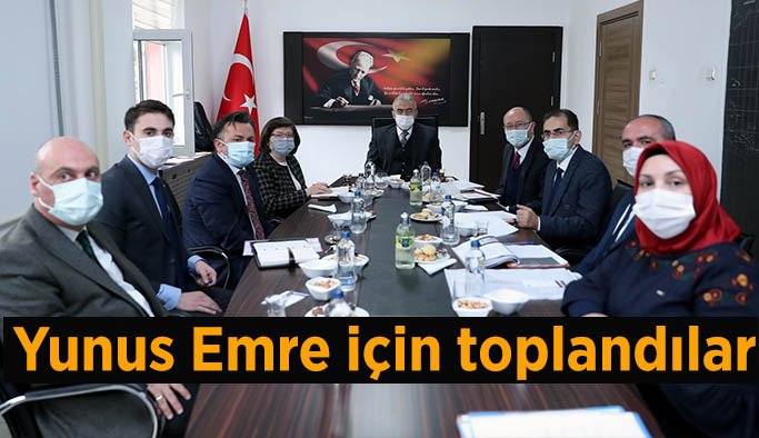 Vali Ayyıldız başkanlığında “Yunus Emre ve Türkçe Yılı” kapsamında toplantı yapıldı