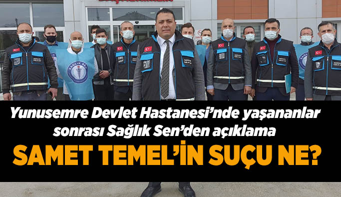 Yunusemre Devlet Hastanesi’nde yaşananlar sonrası Sağlık Sen’den açıklama