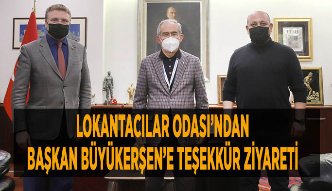 Lokantacılar Odası’ndan  Başkan Büyükerşen’e teşekkür ziyareti