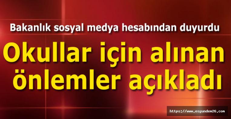 Milli Eğitim Bakanlığı, okullar için alınan yeni önlemleri açıkladı