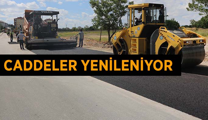 Caddeler yenileniyor