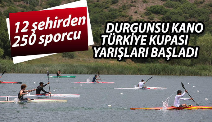 Durgunsu Kano Türkiye Kupası Yarışları başladı