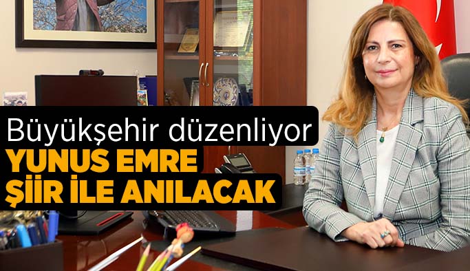 Yunus Emre  şiir ile anılacak