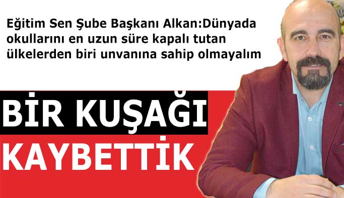 Alkan: Bir kuşağı kaybettik, ikinci kuşağı da  kaybetmeyelim