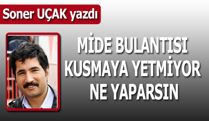 Mide bulantısı kusmaya yetmiyor ne yaparsın