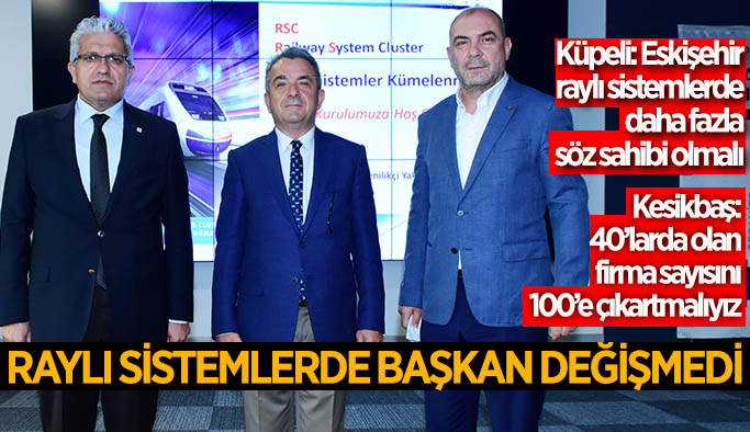 Raylı Sistemler Kümelenmesinde Ramazan Yanar güven tazeledi