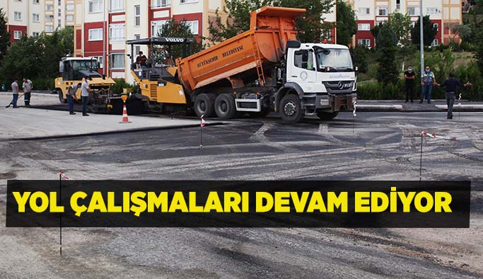 Yol çalışmaları devam ediyor