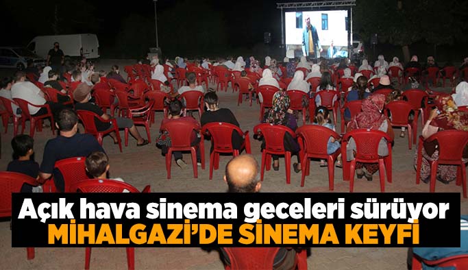 Mihalgazi’de sinema keyfi