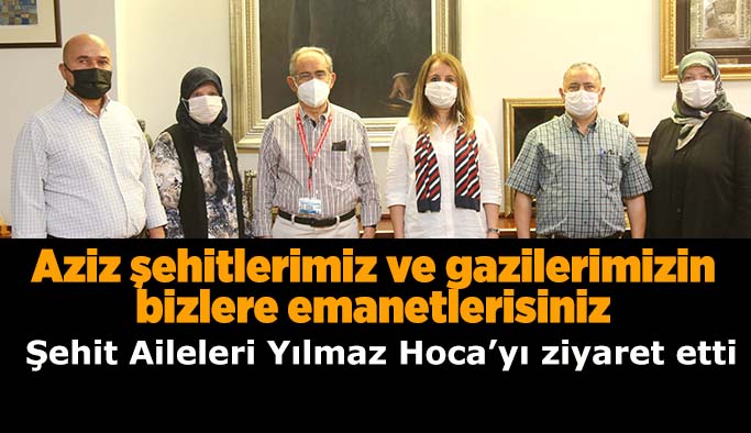 Şehit ailelerinden Büyükerşen’e ziyaret