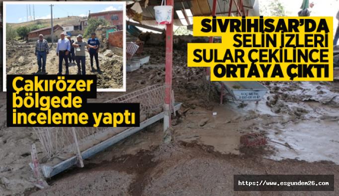 Sivrihisar’da sel bilançosu gün yüzüne çıktı