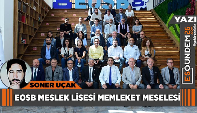 EOSB Meslek Lisesi  memleket meselesi