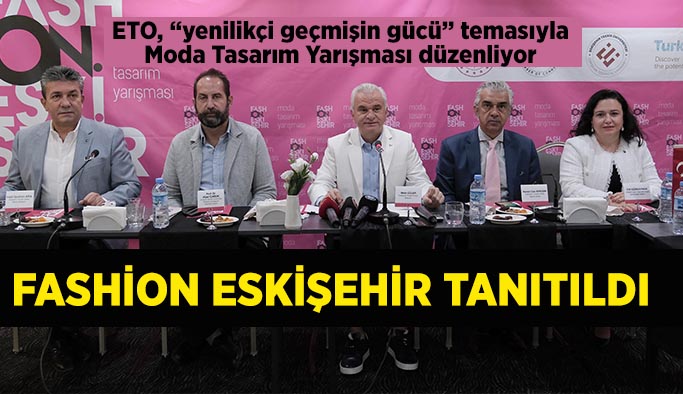 Eskişehir moda tasarımı için önemli yarışma