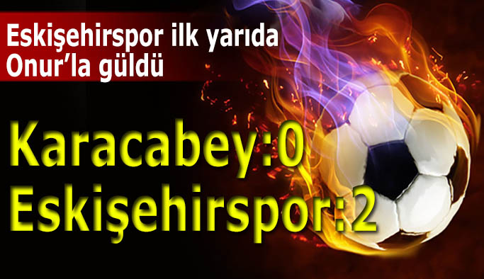 Eskişehirspor Karacebey’in konuğu