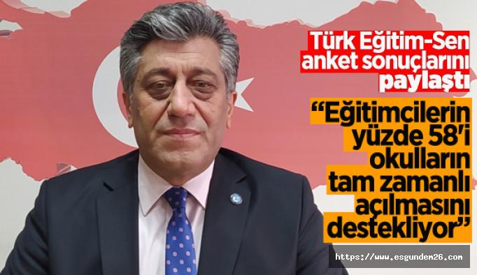 Türk Eğitim-Sen: “Eğitimciler yüz yüze eğitime hazır”