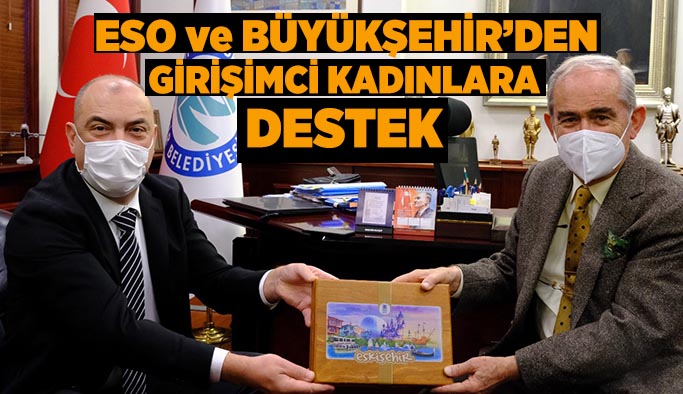 ESO ve Büyükşehir’den girişimci kadınlara destek