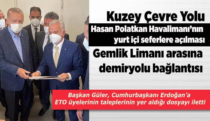 Güler tüccarın ve Eskişehir’in önceliklerini Cumhurbaşkanı Erdoğan’a iletti