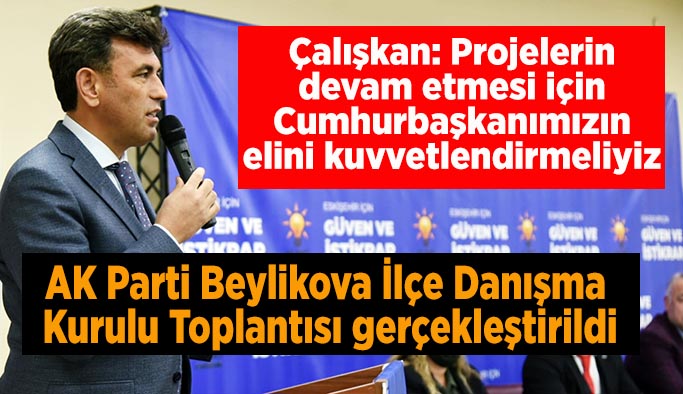 AK Parti Beylikova İlçe Danışma Kurulu Toplantısı gerçekleştirildi