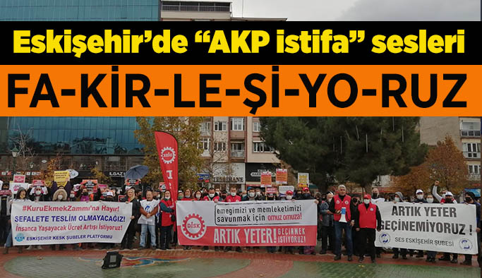Eskişehir’de “AKP istifa” sesleri