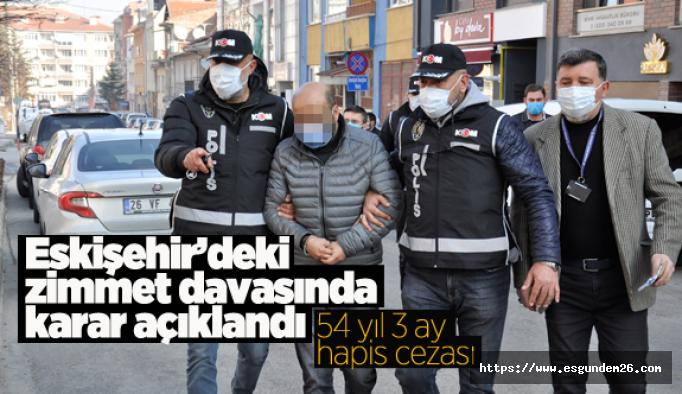 Eskişehir’deki zimmet davasında sanıklara ceza yağdı