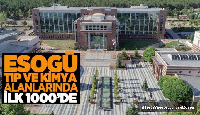 ESOGÜ tıp ve kimya alanlarında ilk 1000’de