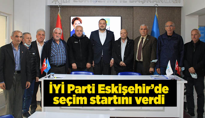 İYİ Parti Eskişehir’de  seçim startını verdi