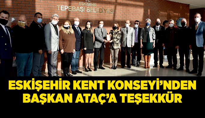 Eskişehir Kent Konseyi’nden Başkan Ataç’a teşekkür