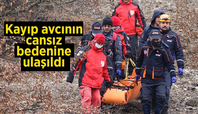 Kayıp avcının cansız bedenine ulaşıldı