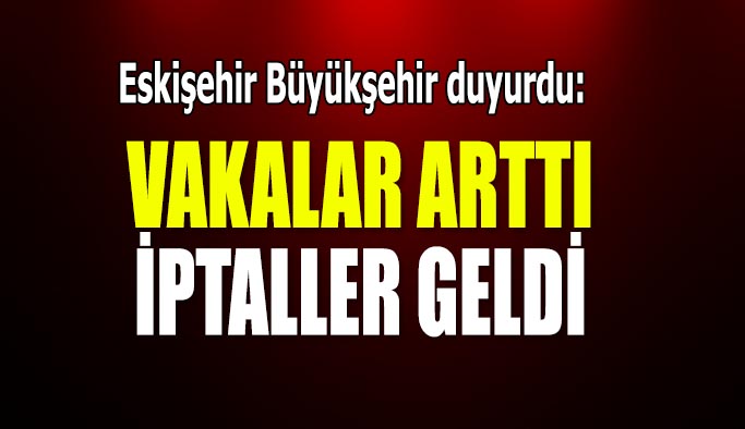 Korona vakaları artınca!