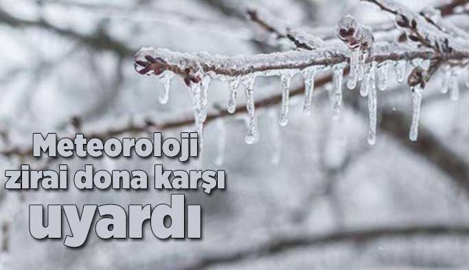 Meteoroloji Eskişehirli çiftçileri uyardı