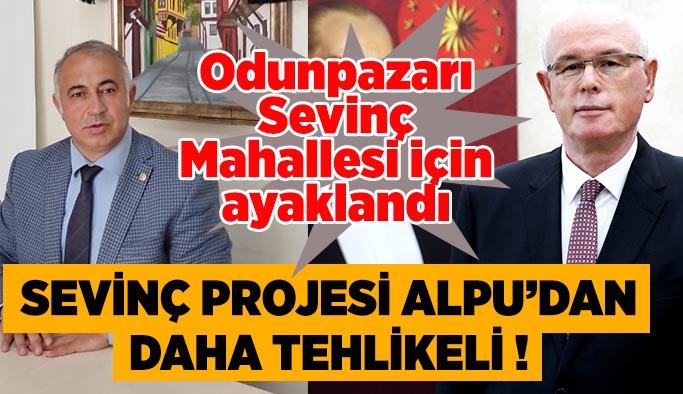 Odunpazarı Sevinç Mahallesi için ayaklandı