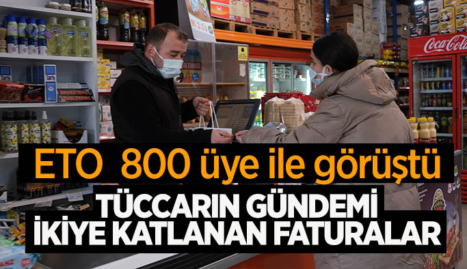 Tüccarın gündemi ikiye katlanan faturalar