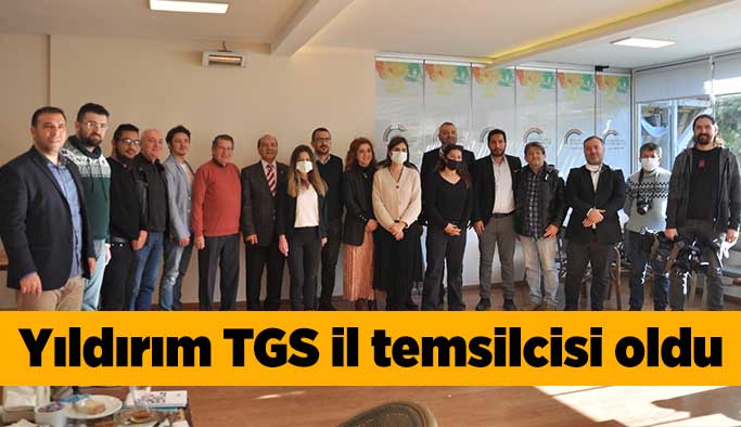 Yıldırım TGS il temsilcisi oldu