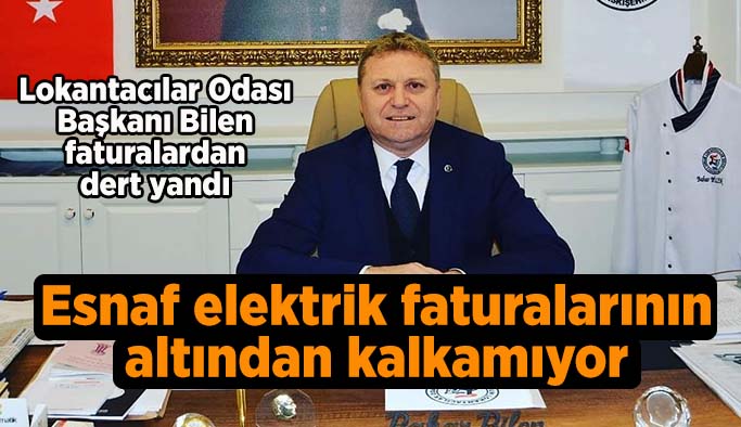 Bahar Bilen: Esnaf elektrik faturalarının altından kalkamıyor