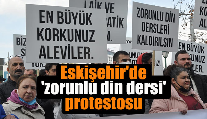 Eskişehir'de 'zorunlu din dersi' protestosu