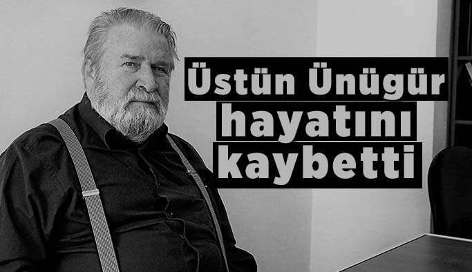 Sakarya Gazetesi sahibi Üstün Ünügür hayatını kaybetti