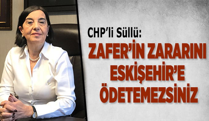 CHP’li Jale Nur Süllü: Alpu Yolunda ve Seyitgazi Yolunda olan kazalara kulaklarını tıkayan Ulaştırma Bakanlığı, havaalanımıza göz dikmiş