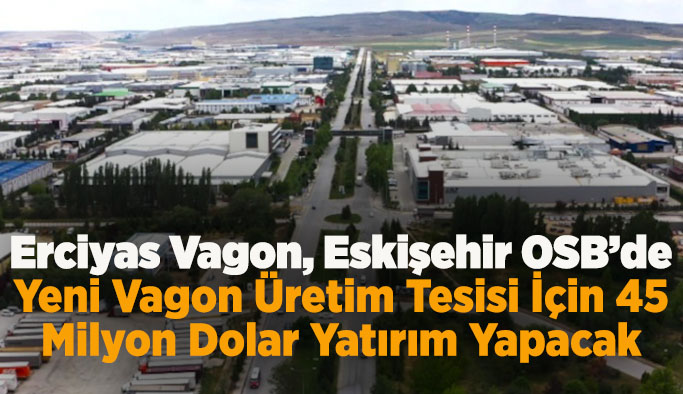 Eskişehir'e dev yatırım