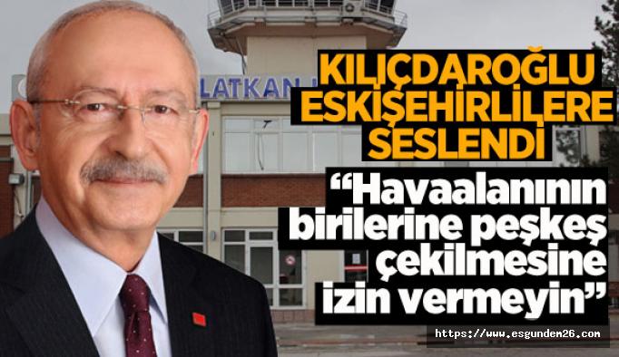 Hasan Polatkan Havaalanı için Kemal Kılıçdaroğlu’ndan destek