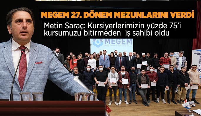 MEGEM, Eskişehir sanayisine işgücü kazandırmaya devam ediyor