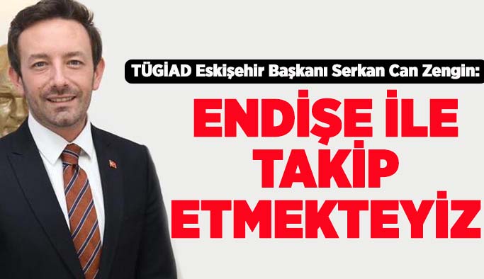 TÜGİAD'dan Hasan Polatkan itirazı