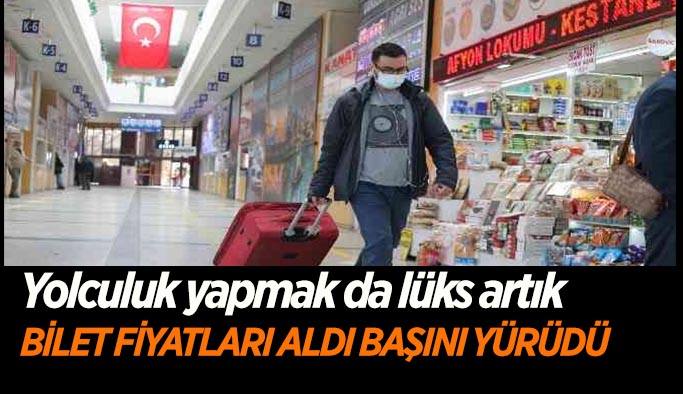 Bilet fiyatları cep yakıyor