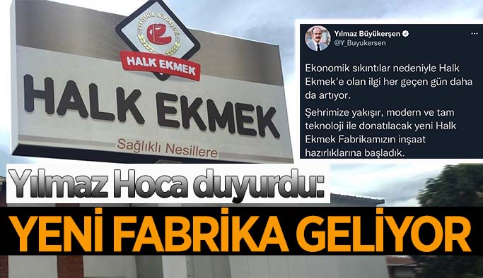 Halk Ekmek için yeni fabrika kuruluyor