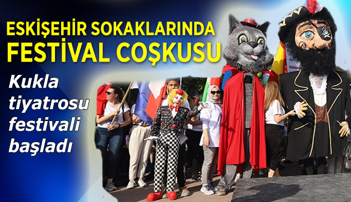 1. Uluslararası Eski Şehrin Kuklaları Festivali”