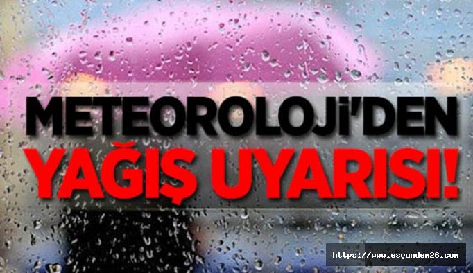 Meteoroloji'den sağanak yağış uyarısı!