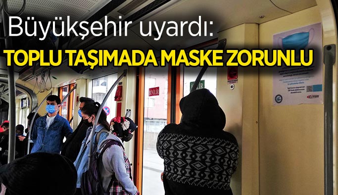 Toplu taşımada maske zorunlu