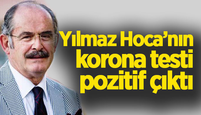 Yılmaz Büyükerşen koronaya yakalandı