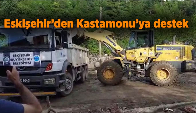 Eskişehir’den Kastamonu’ya destek